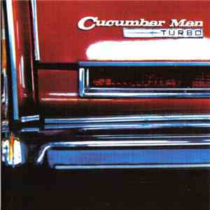 Cucumber Men - Turbo