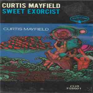Curtis Mayfield - Sweet Exorcist