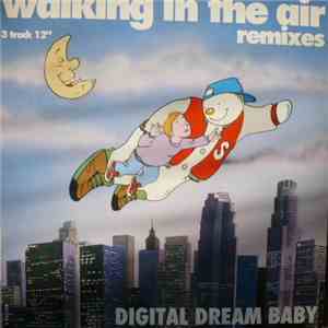 Digital Dream Baby - Walking In The Air - Remixes