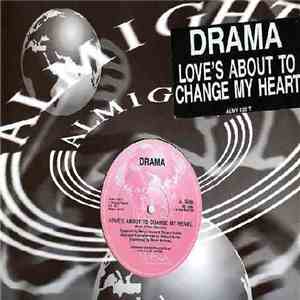 Drama - Love's About To Change My Heart