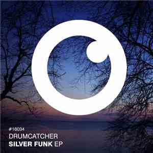 Drumcatcher - Silver Funk EP