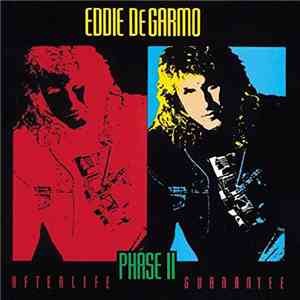 Eddie DeGarmo - Phase II (Afterlife Guarantee)