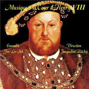 Ensemble Fa-La-Sol - Direction : Jacqueline Ritchie - Musique À La Cour D'Henry VIII