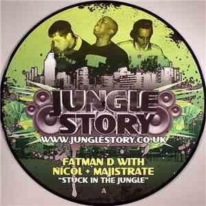 Fatman D With Nicol + Majistrate - Stuck In The Jungle