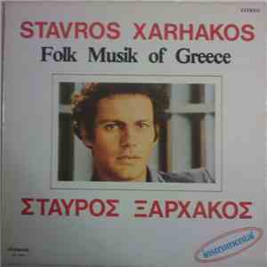 Σταύρος Ξαρχάκος - Folk Musik Of Greece
