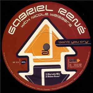 Gabriel René - Don't You Cry
