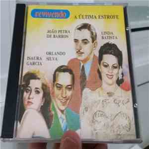 Isaura Garcia, Orlando Silva, João Petra De Barros, Linda Garcia - Revivendo - A Última Estrofe