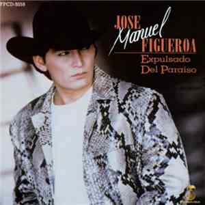 Jose Manuel Figueroa - Expulsado Del Paraiso