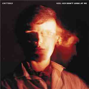 Keel Her - Don't Look At Me