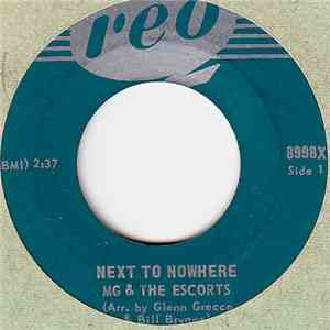 MG & The Escorts - Next To Nowhere / Remembering