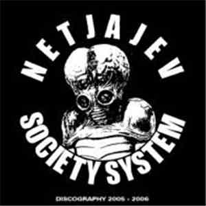 Netjajev Society System - Discography 2005 - 2006