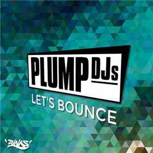 Plump DJs - Let's Bounce