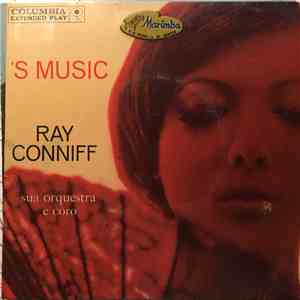 Ray Conniff And His Orchestra & Chorus - S Music