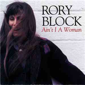 Rory Block - Ain't I A Woman