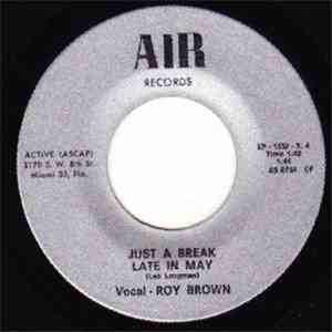 Roy Brown , Jimmy Thompson  - Just A Break / Late In May / Channel, Channel / We've Got Problems /