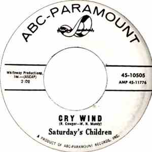 Saturday's Children  - Cry Wind / Raindrops