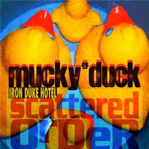 Scattered Order - Mucky Duck