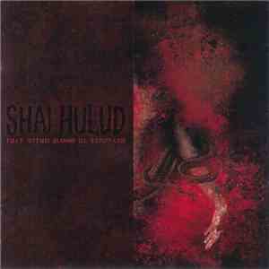 Shai Hulud - That Within Blood Ill-Tempered