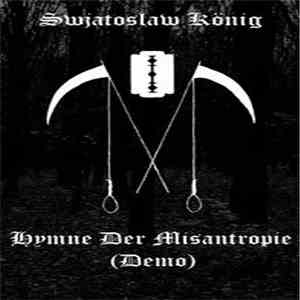 Swjatoslaw König - Hymne Der Misantropie