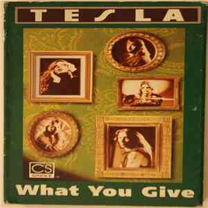 Tesla - What You Give