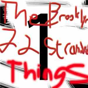 The Brooklyn 22 Stranded - Things