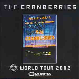 The Cranberries - Live at Olympia (World Tour 2002)