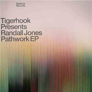 Tigerhook Presents Randall Jones - Pathwork EP