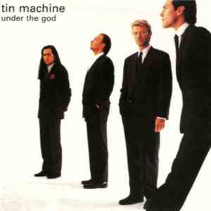 Tin Machine - Under The God