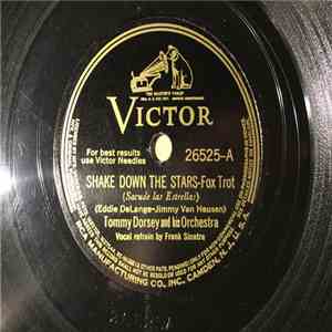 Tommy Dorsey And His Orchestra - Shake Down The Stars / Moments In The Moonlight