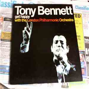 Tony Bennett With London Philharmonic Orchestra - Get Happy With The London Philharmonic Orchestra