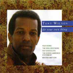 Tony Wilson  - Do Your Own Thing