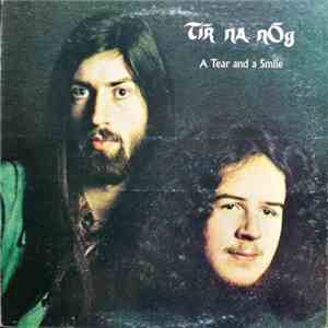 Tír na nÓg - A Tear And A Smile
