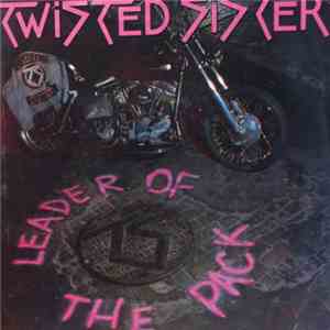 Twisted Sister - Leader Of The Pack
