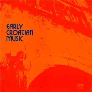 Various - Hrvatska Stara Glazba / Early Croatian Music