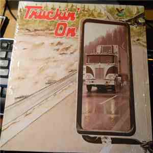 Various - Truckin' On