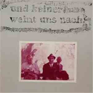 Various - Und Keiner Weint Uns Nach