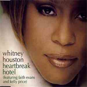 Whitney Houston Featuring Faith Evans & Kelly Price - Heartbreak Hotel