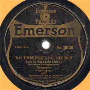 William Robyn / Sam Ash - Was There Ever A Pal Like You? / All That I Want Is You