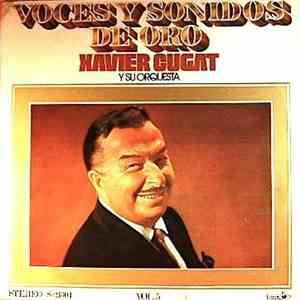 Xavier Cugat Y Su Orquesta - Voces Y Sonidos De Oro Vol. 5