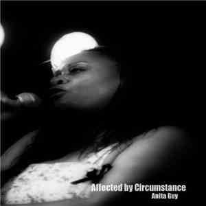 Anita Guy - Affected By Circumstance