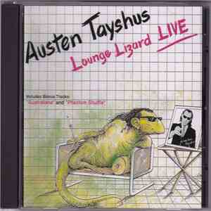 Austen Tayshus - Lounge Lizard Live