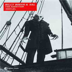 Billy Bogus & Sal - The Addiction
