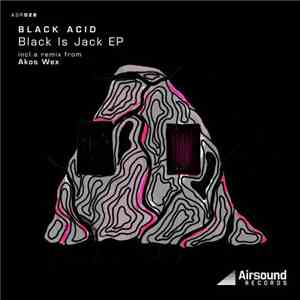 Black Acid - Black Is Jack EP