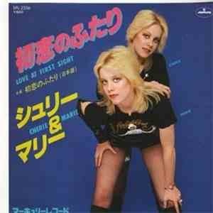 Cherie & Marie - Love At First Sight