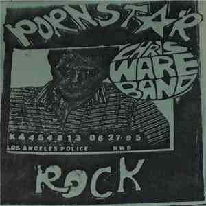 Chris Ware Band - Porn Star Rock