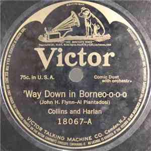 Collins And Harlan / Peerless Quartette - 'Way Down In Borneo-o-o-o / On The Old Dominion Line