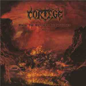 Cortege - Where The Watchers Are Imprisoned Part I