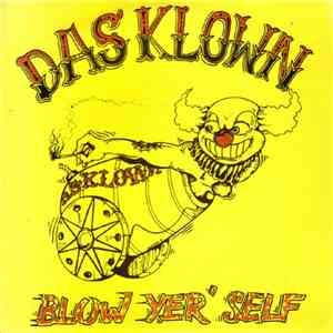Das Klown - Blow Yer' Self