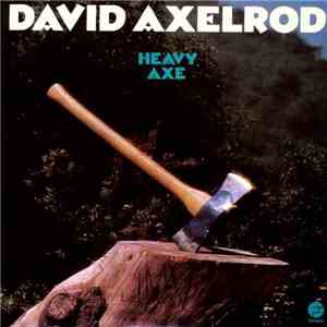 David Axelrod - Heavy Axe