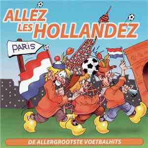De Feestkrakers - Allez Les Hollandez